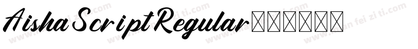 Aisha Script Regular字体转换